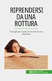 Télécharger le livre :  Riprendersi da una rottura