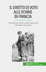 Télécharger le livre :  Il diritto di voto alle donne in Francia