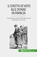 Télécharger le livre :  Il diritto di voto alle donne in Francia
