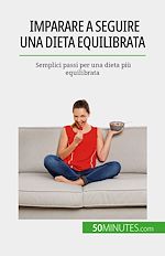 Télécharger le livre :  Imparare a seguire una dieta equilibrata