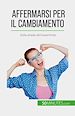 Télécharger le livre :  Affermarsi per il cambiamento