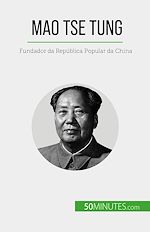 Télécharger le livre :  Mao Tse Tung