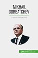 Télécharger le livre :  Mikhail Gorbatchev