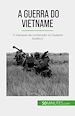 Télécharger le livre :  A Guerra do Vietname