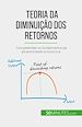 Télécharger le livre :  Teoria da diminuição dos retornos