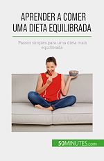Télécharger le livre :  Aprender a comer uma dieta equilibrada