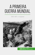 Télécharger le livre :  A Primeira Guerra Mundial (Volume 2)