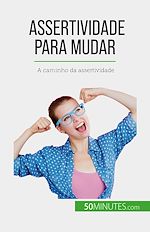 Télécharger le livre :  Assertividade para mudar