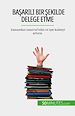 Télécharger le livre :  Basarili bir sekilde delege etme