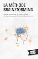 Télécharger le livre :  La méthode brainstorming
