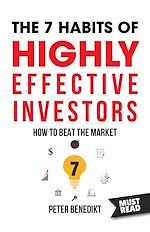 Télécharger le livre :  The 7 habits of highly effective investors