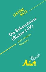 Télécharger le livre :  Die Bekenntnisse (Bücher I-IV)