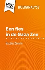 Télécharger le livre :  Een fles in de Gaza Zee van Valérie Zenatti (Boekanalyse)