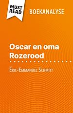 Télécharger le livre :  Oscar en oma Rozerood van Éric-Emmanuel Schmitt (Boekanalyse)