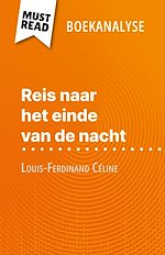 Télécharger le livre :  Reis naar het einde van de nacht van Louis-Ferdinand Céline (Boekanalyse)
