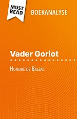 Télécharger le livre :  Vader Goriot van Honoré de Balzac (Boekanalyse)