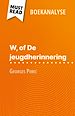 Télécharger le livre :  W, of De jeugdherinnering van Georges Perec (Boekanalyse)