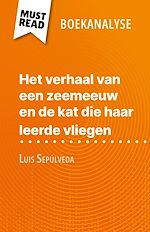 Télécharger le livre :  Het verhaal van een zeemeeuw en de kat die haar leerde vliegen van Luis Sepúlveda (Boekanalyse)