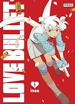 Télécharger le livre :  Love Bullet - Tome 1