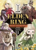 Télécharger le livre :  Elden ring distant tales between - Tome 1