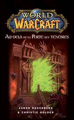 Télécharger le livre :  World of Warcraft - Au-delà de la porte des ténèbres