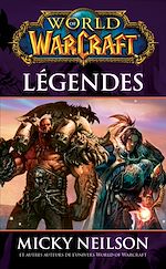 Télécharger le livre :  World of Warcraft - Légendes
