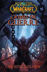 Télécharger le livre :  World of Warcraft - Crimes de guerre