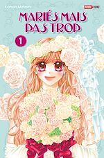 Télécharger le livre :  Mariés Mais Pas Trop T01