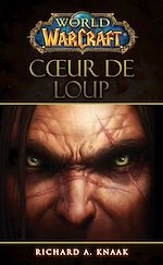 Télécharger le livre :  World of Warcraft - Coeur de loup