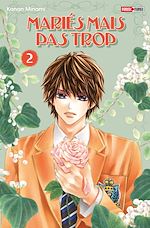 Télécharger le livre :  Mariés Mais Pas Trop T02