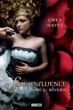 Téléchargez le livre :  Sous influence T02