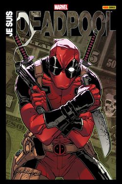 Télécharger le livre :  Je suis Deadpool