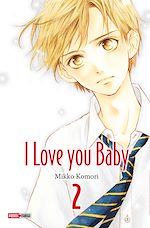 Télécharger le livre :  I love you baby T02