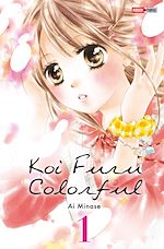 Télécharger le livre :  Koi Furu Colorful T01