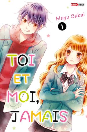 Téléchargez le livre :  Toi et Moi, Jamais T01