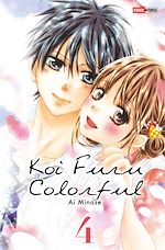 Télécharger le livre :  Koi furu colorful T04