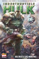 Télécharger le livre :  Indestructible Hulk (2013) T01 - Des dieux et des monstres