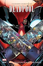 Télécharger le livre :  Deadpool - Deadpool re-massacre Marvel