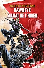 Télécharger le livre :  Tales of Suspense - Hawkeye et le Soldat de L'Hiver