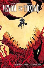 Télécharger le livre :  Venom vs Toxin - La nuit des tueurs de symbiotes