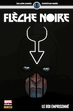 Télécharger le livre :  Flèche Noire - Le roi emprisonné