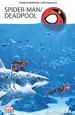 Télécharger le livre :  Spider-Man/Deadpool T01