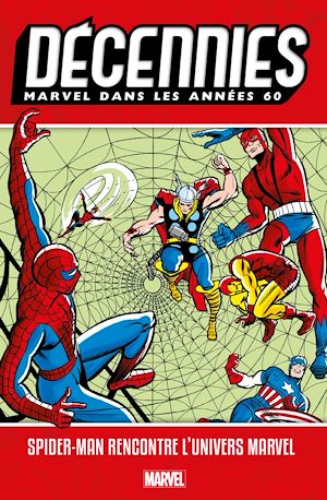 Téléchargez le livre :  Décennies : Marvel dans les années 60