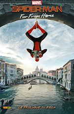 Télécharger le livre :  Spider-Man: Far From Home - Le prologue du film
