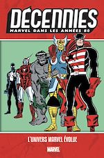 Télécharger le livre :  Décennies : Marvel dans les années 80