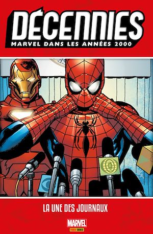 Téléchargez le livre :  Décennies : Marvel dans les années 2000