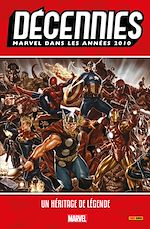 Télécharger le livre :  Décennies : Marvel dans les années 2010