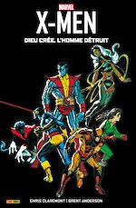 Télécharger le livre :  X-Men - Dieu crée, l'homme détruit (1982)