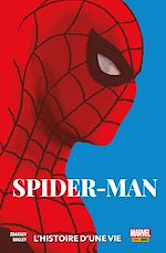 Télécharger le livre :  Spider-Man (2019) - L'histoire d'une vie