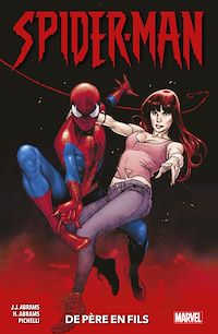 Téléchargez le livre :  Spider-Man : De père en fils